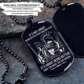 Spartan Dog Tag - It's About Being Better Than You Were The Day Before - Spartan Warrior - Sparta - Leonidas - Gladiator - Spartan Necklace - Engrave Dog Tag