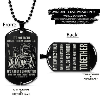 Spartan Dog Tag - Call On Me Brother - It's About Being Better Than You Were The Day Before - Spartan Warrior - Sparta - Leonidas - Gladiator - Spartan Necklace - Engrave Dog Tag