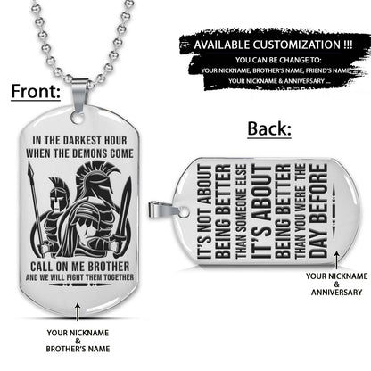 Spartan Dog Tag - Call On Me Brother - It's About Being Better Than You Were The Day Before - Spartan Warrior - Sparta - Leonidas - Gladiator - Spartan Necklace - Engrave Dog Tag