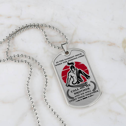 Samurai - Call On me Brother 2 - Bushido - Katana - Ronin - Miyamoto Musashi - Samurai Dog Tag - Military Ball Chain - Luxury Dog Tag