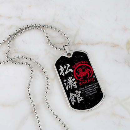 Karate - It's About Being Better Than You Were The Day Before - Shotokan Karate - Galaxy - Black Dog Tag - Karate Dog Tag - Military Ball Chain - Luxury Dog Tag