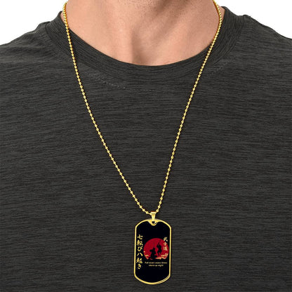 Samurai - Fall Down Seven Times Stand Up Eight - Bushido - Katana - Ronin - Black Dog Tag - Samurai Dog Tag - Military Ball Chain - Luxury Dog Tag