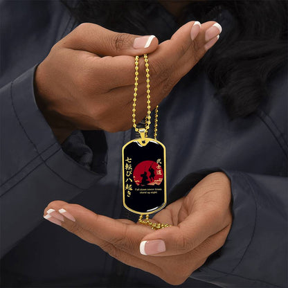 Samurai - Fall Down Seven Times Stand Up Eight - Bushido - Katana - Ronin - Black Dog Tag - Samurai Dog Tag - Military Ball Chain - Luxury Dog Tag