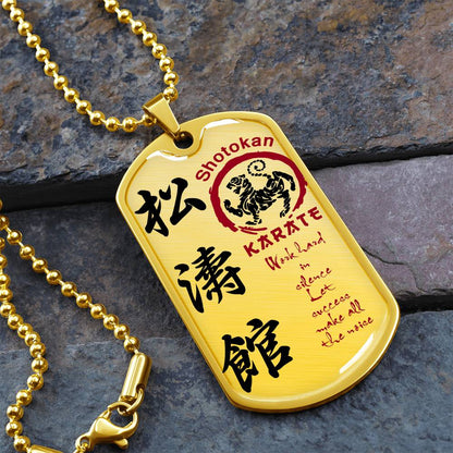 Karate - Work Hard In Silence Let Success Make All The Noise - Shotokan Karate - Karate Dog Tag - Military Ball Chain - Luxury Dog Tag