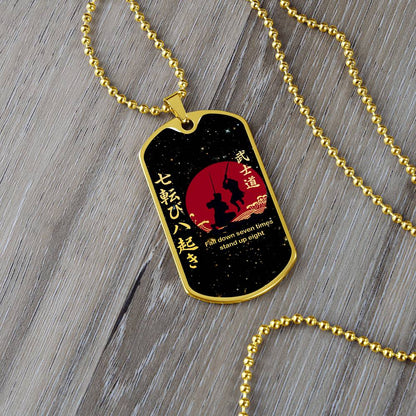 Samurai - Fall Down Seven Times Stand Up Eight - Bushido - Katana - Ronin - Galaxy - Black Dog Tag - Samurai Dog Tag - Military Ball Chain - Luxury Dog Tag