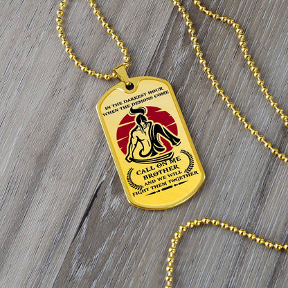 Samurai - Call On me Brother 2 - Bushido - Katana - Ronin - Miyamoto Musashi - Samurai Dog Tag - Military Ball Chain - Luxury Dog Tag
