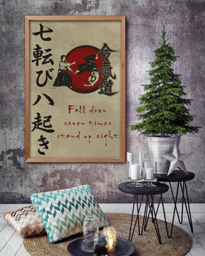 AI031 - Fall Down Seven Times Stand Up Eight - Vertical Poster - Vertical Canvas - Aikido Poster