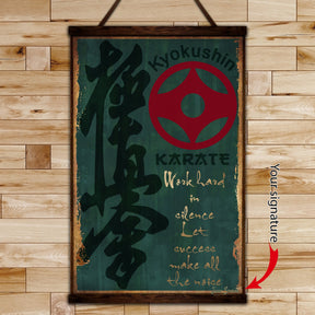 KA043 - Work Hard In Silence - Let Success Make All The Noise - Kyokushin Karate - Vertical Poster - Vertical Canvas - Karate Poster