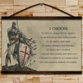 KT003 - I Choose - English - Knight Templar Canvas With The Wood Frame