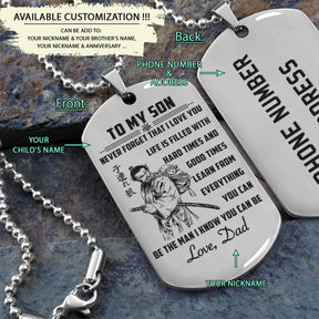 SAD006 - Dad To Son - Never Forget That I Love You - Samurai - Engrave Silver Dog Tag