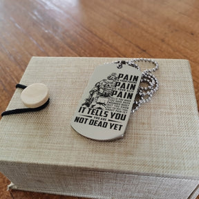 SDD022 - PAIN - You Are Not Dead Yet - Soldier Dog Tag - Engrave Silver Dog Tag