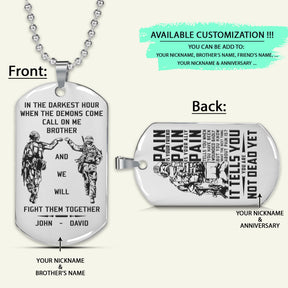 SDD027 - Call On Me Brother - English - PAIN - It Tell You - You Are Not Dead Yet - Slodier Dog Tag - Engrave Double Silver Dog Tag