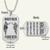 SDD034 - Brother Forever - Call On Me Brother - Army - Marine - Soldier Dog Tag - Double Side Silver Dog Tag