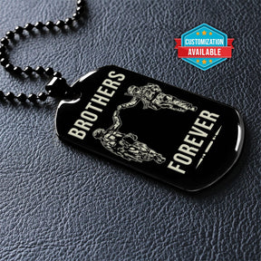 SDD047 - Brothers Forever - It's About Being Better Than You Were The Day Before - Army - Marine - Soldier Dog Tag - Black Double-Sided Dog Tag