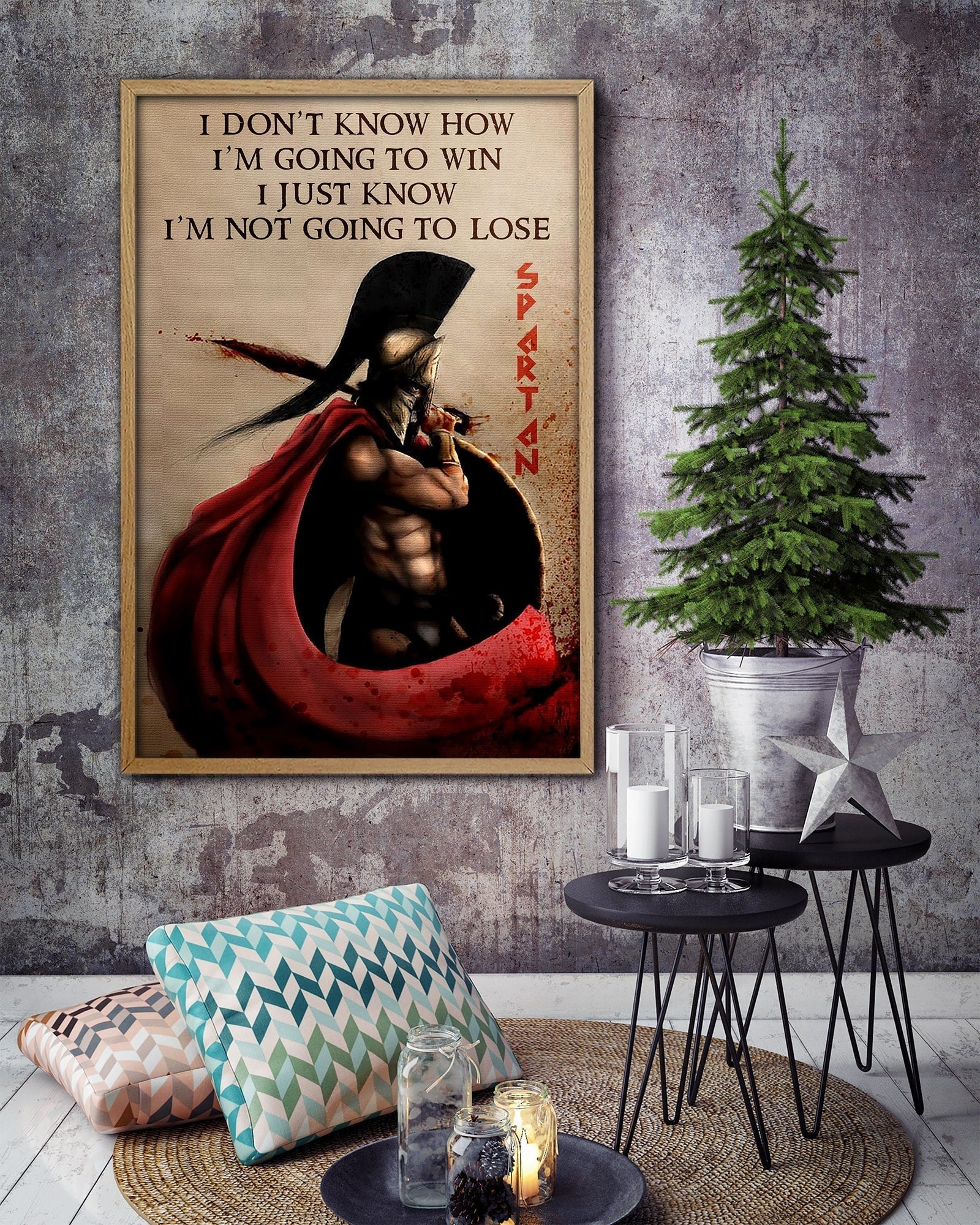 WA053 - I Don't Knoe How I'm Going To Win - I'm Just Know I’m Not Going To Lose - Spartan - Vertical Poster - Vertical Canvas - Warrior Poster