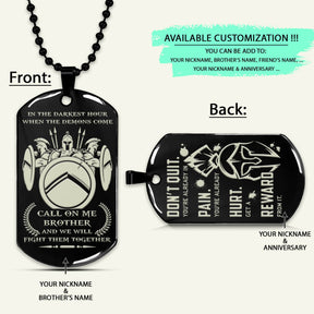 WAD051 - Call On Me Brother - Don't Quit - Spartan - Warrior - Engrave Double Black Dog Tag